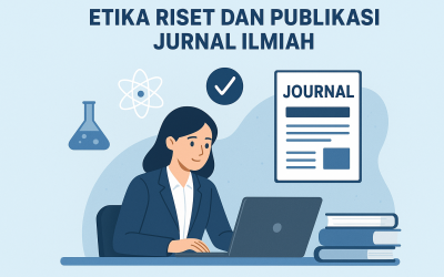 Etika Riset dan Publikasi Jurnal Ilmiah